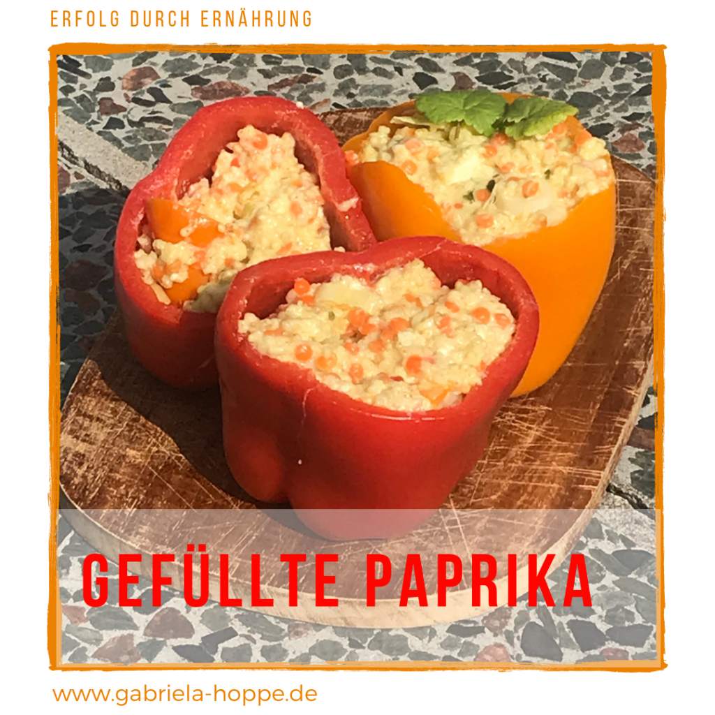 Gefüllte Paprika mit Dr. Gabriela Hoppe | Erfolg durch Ernährung | Deine Ernährungsspezialistin & Heilpraktikerin in Hannover