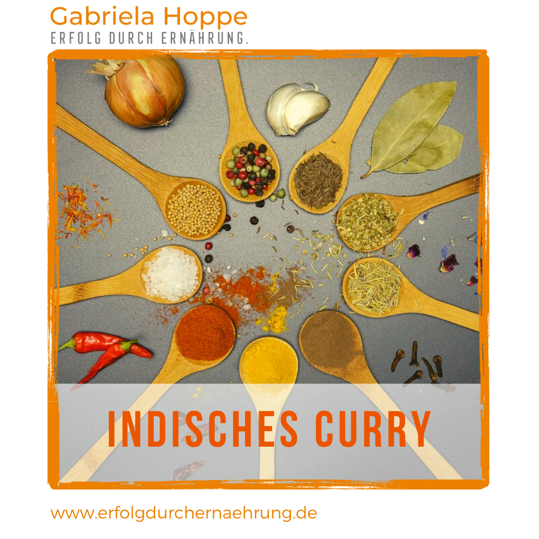 Indisches Curry – variabel, spicy, lecker, MealPrep-geeignet