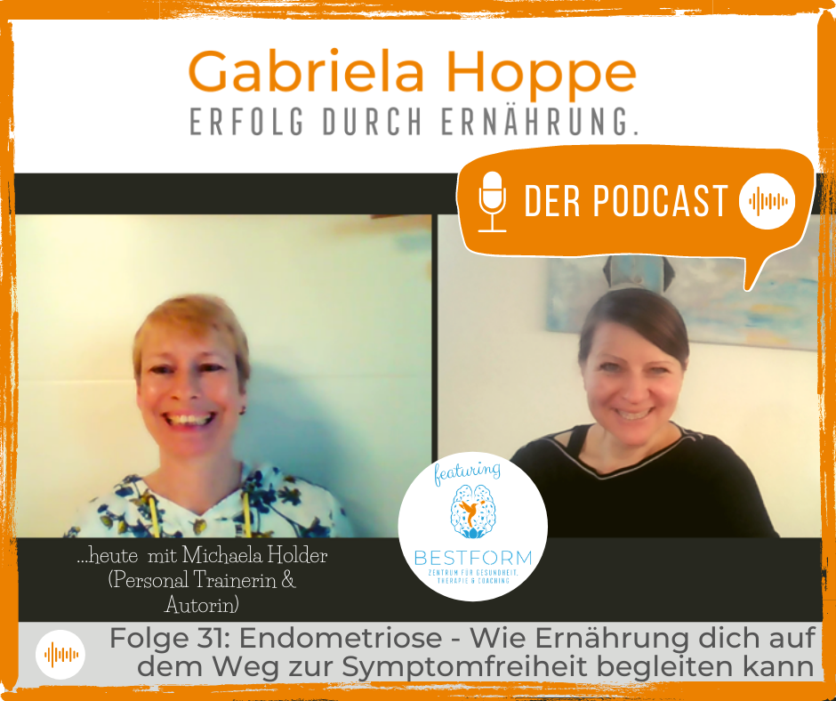 Folge 31: Endometriose – Wie Ernährung dich auf dem Weg zur Symptomfreiheit unterstützen kann | Podcast „Erfolg durch Ernährung“