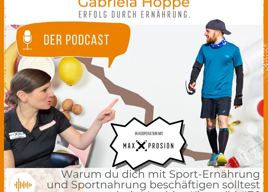 Warum du dich mit Sport-Ernährung und Sportnahrung beschäftigen solltest | #76