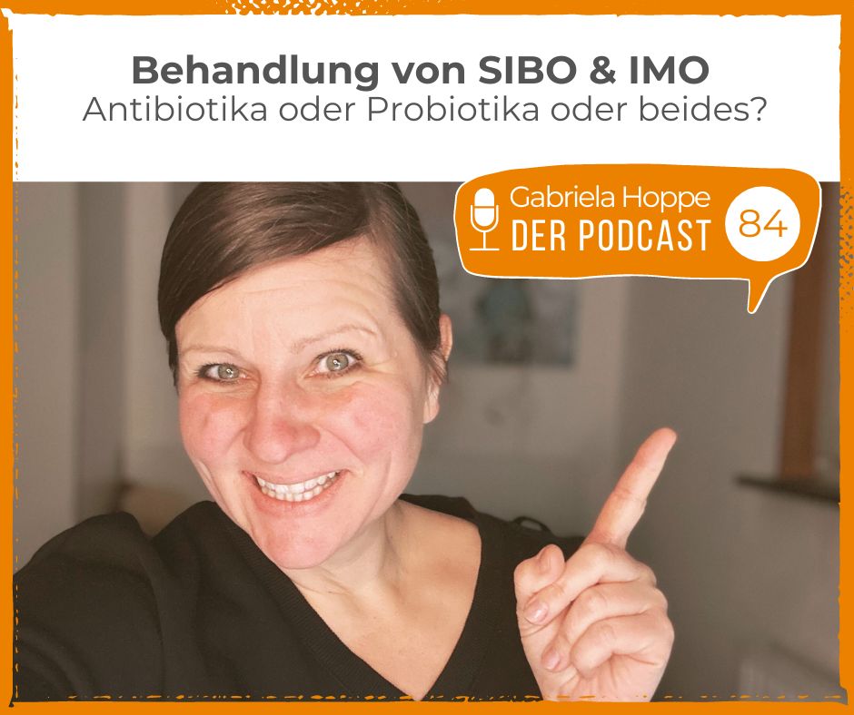 SIBO- und IMO-Behandlung: Antibiotika oder Probiotika oder beides? | #84