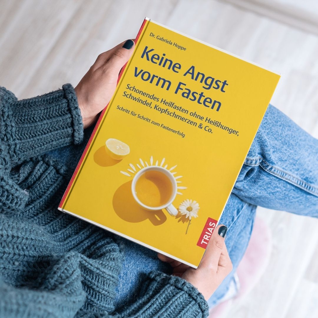 Keine Angst vorm Fasten von Dr. Gabriela Hoppe | Erfolg durch ganzheitliche Regulation | Reizdarm- und Stoffwechselspezialistin & Heilpraktikerin - erschienen bei Trias