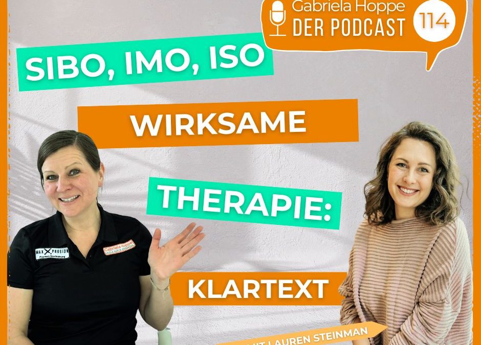 SIBO, IMO, ISO & wirksame Therapie – Klartext mit Lauren Steinman | #114