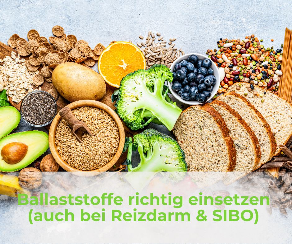 Ballaststoffe richtig einsetzen: Dein Guide auch bei Reizdarm, Fehlbesiedlung, SIBO und IMO
