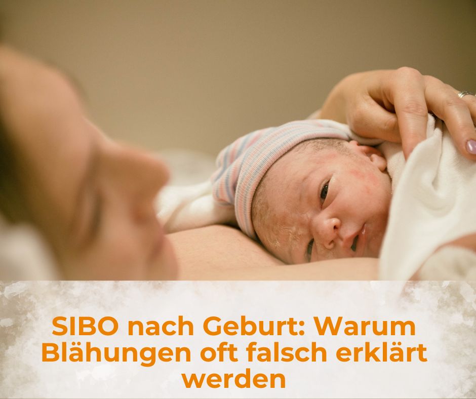 SIBO nach Geburt: Warum Blähungen oft falsch erklärt werden