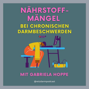 Dr. Gabriela Hoppe - zu Gast im Reizdarm-Podcast | Heilpraktikerin & Spezialistin für ganzheitliche Regulation, Reizdarm und SIBO